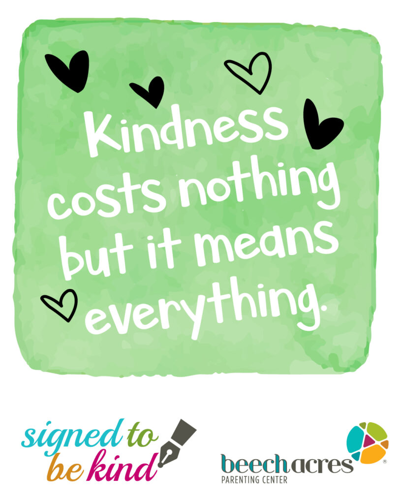Green "Kindness costs nothing but it means everything." graphic