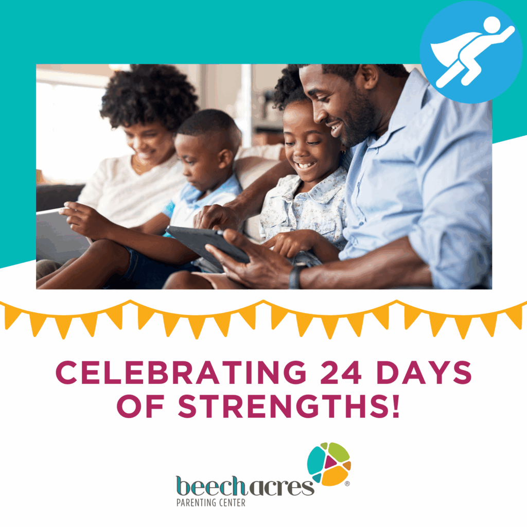 Flyer for "Celebrating 24 Days of Strengths!" with the Beech Acres logo and a photo of a mom and dad sitting with their children